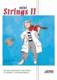 Mini Strings 2 (mit Begleit-CD) - Pits neue Abenteuer mit der Violine. Im Gruppen- und Einzelunterricht..
