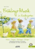 Frühlings-Musik im Kindergarten (inkl. CD) - Elementares Musizieren mit Kindern zum Entdecken von Natur und Umwelt.