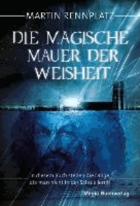 Die Magische Mauer der Weisheit.