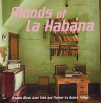 Robert Polidori - Moods of La Habana. 4 CD audio