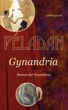 Joséphin Péladan - Gynandria - Roman zur Frauenliebe.