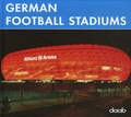 Joachim Fisher et Thomas Hausberg - German Football Stadiums.