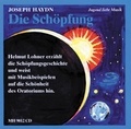 Joseph Haydn - Jugend liebt Musik  : Die Schöpfung - Helmut Lohner erzählt die Schöpfungsgeschichte. soloistssten, choir and orchestra..