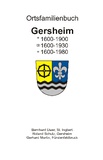 Bernhard Uwer et Roland Schulz - Ortsfamilienbuch Gersheim - * 1600-1900, x 1600-1930, + 1600-1980.