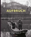 Paul Hartmann: Aufbruch - Fotografien aus dem Saarland der Jahre 1947 bis 1949. Mit Texten von Paul Burgard.