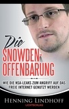 Henning Lindhoff - Die Snowden-Offenbarung - Wie die NSA-Leaks zum Angriff auf das freie Internet genutzt werden.