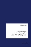 Ali Bitenga - Normalisation de la Corruption par la Police Congolaise - Analyse des Causes et des Stratégies de Lutte contre la Corruption.