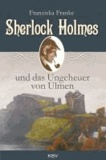 Sherlock Holmes und das Ungeheuer von Ulmen.