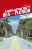 Nationalparkroute USA - Florida - Routenreiseführer.