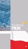 Geschäftskultur Polen kompakt - Wie Sie mit polnischen Geschäftspartnern, Kollegen und Mitarbeitern erfolgreich zusammenarbeiten.