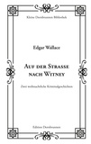 Edgar Wallace et Sven-R. Schulz - Auf der Straße nach Witney - Auf der Straße nach Witney.