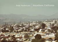 Rudy Vanderlans - Anywhere California.