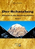 Radu Cinamar - Der Schatzberg Band 2 - Eintritt in das Reich der Götter.