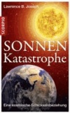 Sonnen-Katastrophe - Eine kosmische Schicksalbeziehung.