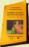 Lorella Rotondi et Ada Zapperi Zucker - Von Sizilien in die Toskana - Dalla Sicilia alla Toscana.