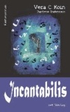 Incantabilis - Fantasyroman.