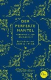 Der perfekte Mantel - Handwerk, Luxus, Leidenschaft - Die Geschichte eines 50.000-Dollar-Mantels.