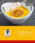 dagomix Suppen - Rezepte für den Thermomix TM 31.
