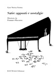 Gian Nicola Vessia et Federico Maggioni - Satie: appunti e nostalgie.