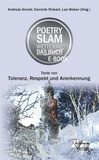 Andreas Arnold et Dominik Rinkart - Poetry Slam Wetterau - das Buch - Texte von Toleranz, Respekt und Anerkennung.