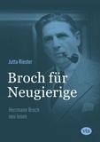 Jutta Riester - Broch für Neugierige - Herrmann Broch neu lesen.