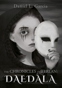  Dañiel L. Garcia - The Chronicles of Terlan: Daedala.