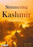 Jamal Qaiser et Sadaf Taimur - Simmering Kashmir.