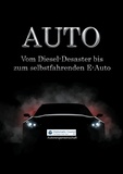 Autorengemeinschaft Diplomatic Council - Auto - Vom Diesel-Desaster bis zum selbstfahrenden E-Auto.