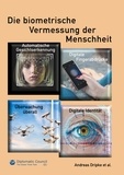 Andreas Dripke - Die biometrische Vermessung der Menschheit.