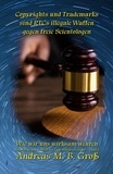  Andreas M. B. Gross - Copyrights und Trademarks sind RTCs illegale Waffen gegen freie Scientologen - Scientology den Krallen des Deep States entrissen, #6.