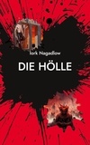 Iork Nagadlow - Die Hölle.