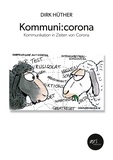 Dirk Hüther - Kommuni:corona - Kommunikation in Zeiten von Corona.