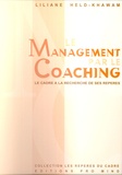 Liliane Held-Khawam - Le Management par le coaching (MPC) - Le cadre à la recherche de ses repères.