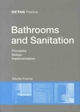 Sibylle Kramer - Bathrooms and Sanitation - Principles, Design, Implementation.