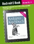 Arduino Kochbuch (Buch mit E-Book).