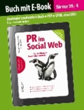 PR im Social Web - Das Handbuch für Kommunikationsprofis.