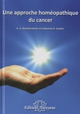 A.U. Ramakrishnan et Catherine R. Coulter - Une approche homéopathique du cancer.