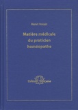 Henri Voisin - Matière médicale du praticien homéopathe.