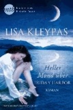 Lisa Kleypas - Heller Mond über Friday Harbor.
