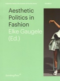 Elke Gaugele - Aesthetic Politics in Fashion.