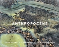 Edward Burtynsky - Anthropocene.