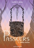 Lucille H James - Passeurs - Tome 1, Jeffrez Horlaw.