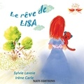 Sylvie Lavoie et Irène Carle - Le rêve de Lisa.