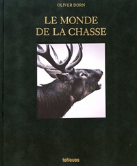 Oliver Dorn - Le monde de la chasse.