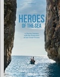 York Hovest - Heroes of the Sea - A Marine Journey with the Protectors of our Great Oceans.