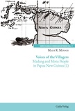 Mary r. Mennis - New Guinea Communications, Volume 1  : Voices of the Villagers: Madang and Motu People in Papua New Guinea.