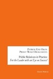 Patrick ene Okon et Presly 'ruke Obukoadata - Public Relations in Practice - For the Leader with an Eye on Success!.