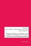 Babatunde aderemi Adedibu - Nigerian Pentecostalism and Christian Social Responsibility.