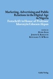 Peter Esuh - Marketing, Advertising and Public Relations in the Digital Age in Nigeria - Festschrift in Honor of Professor Idorenyin Udoesen Akpan.