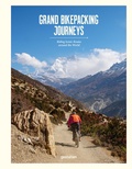 Stefan Amato - Grand Bikepacking Journeys - Riding Iconic Routes around the World.